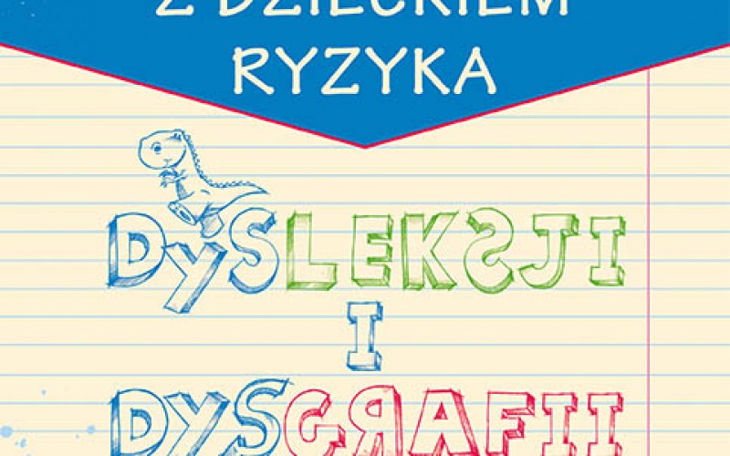 Praca Z Dzieckiem Ryzyka Dysleksji I Dysgrafii