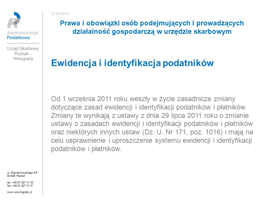 Prawa i obowiązki osób podejmujących i prowadzących działalność Ustawa O Ewidencji I Identyfikacji Podatnikow
