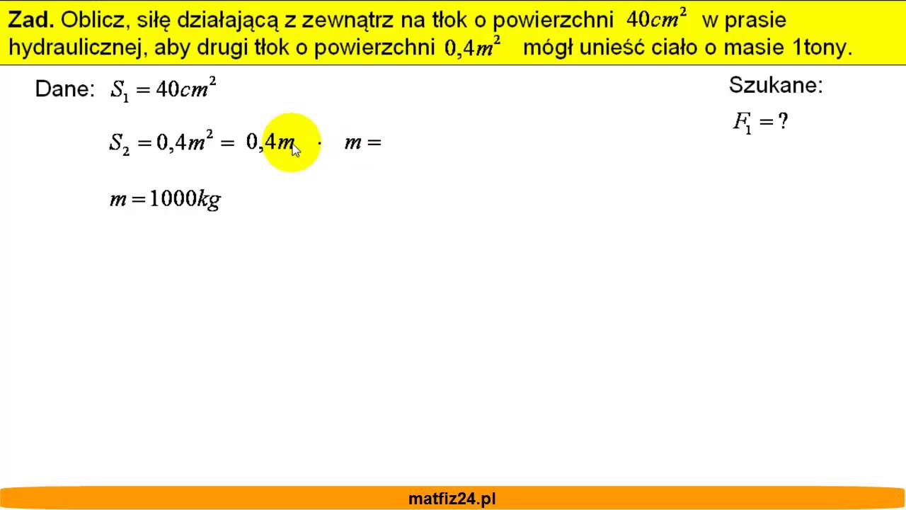 Prawo Pascala, a siła działająca na tłok - Zadanie - Matfiz24.pl - YouTube Prawo Pascala Zadania Klasa 7
