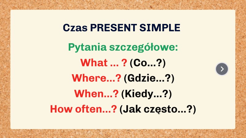 Present Simple - pyt. szczegółowe Pytania W Czasie Present Simple