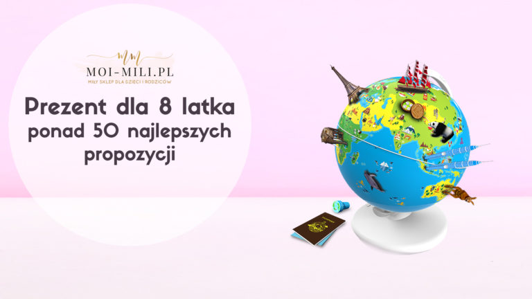 Prezent dla 8 latka – ponad 50 najlepszych propozycji – Moi Mili Prezent Dla 8 Latki 2020