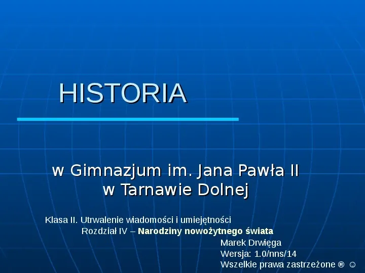 Prezentacja narodziny nowożytnego świata - Świat prezentacji Narodziny Nowożytnego świata Sprawdzian Klasa 6