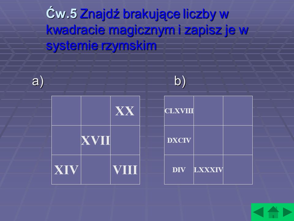Prezentacja pt. Kwadrat Magiczny. - ppt pobierz Uzupełnij Kwadrat Magiczny Liczbami Zapisanymi W Systemie Rzymskim