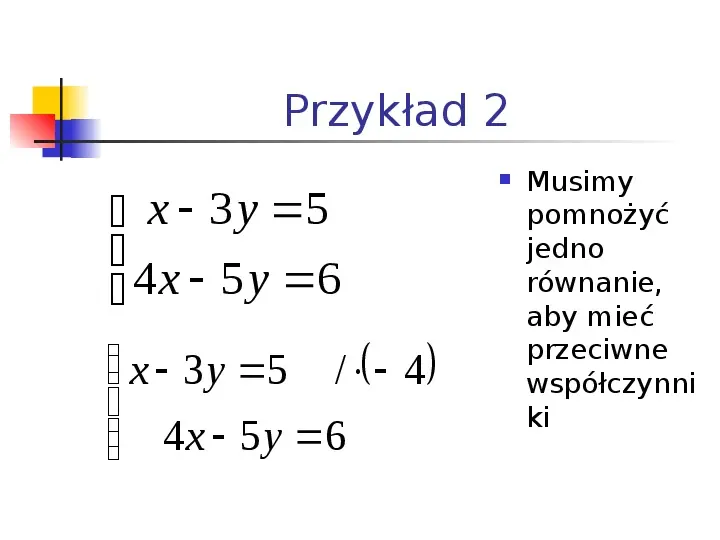 Prezentacja rozwiązywanie układów równań metodą przeciwnych Metoda Podstawiania I Przeciwnych Współczynników