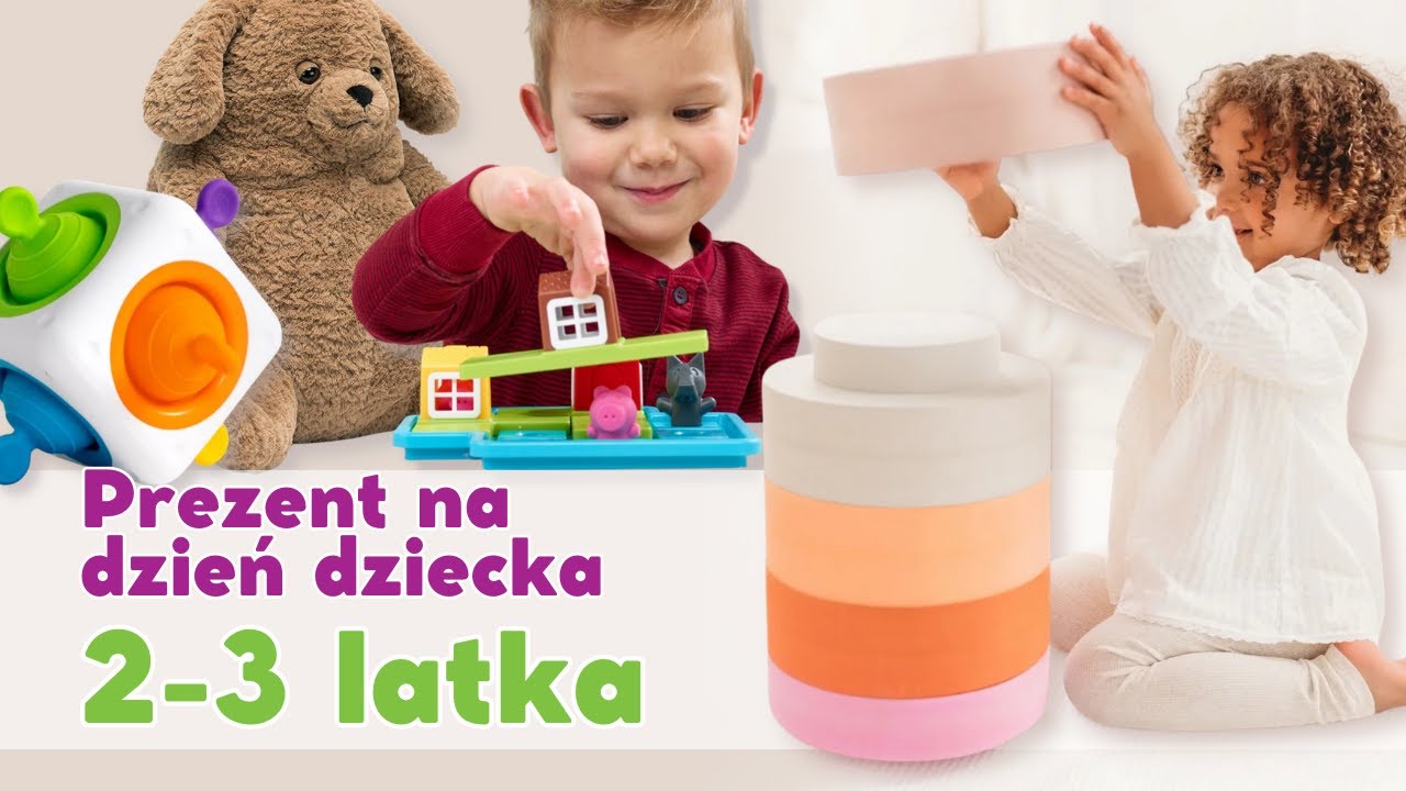 Prezenty dla 2-3 latków | Dzień Dziecka 2023 | Tublu.pl - YouTube Zabawki Dla 5 Latki Dziewczynki