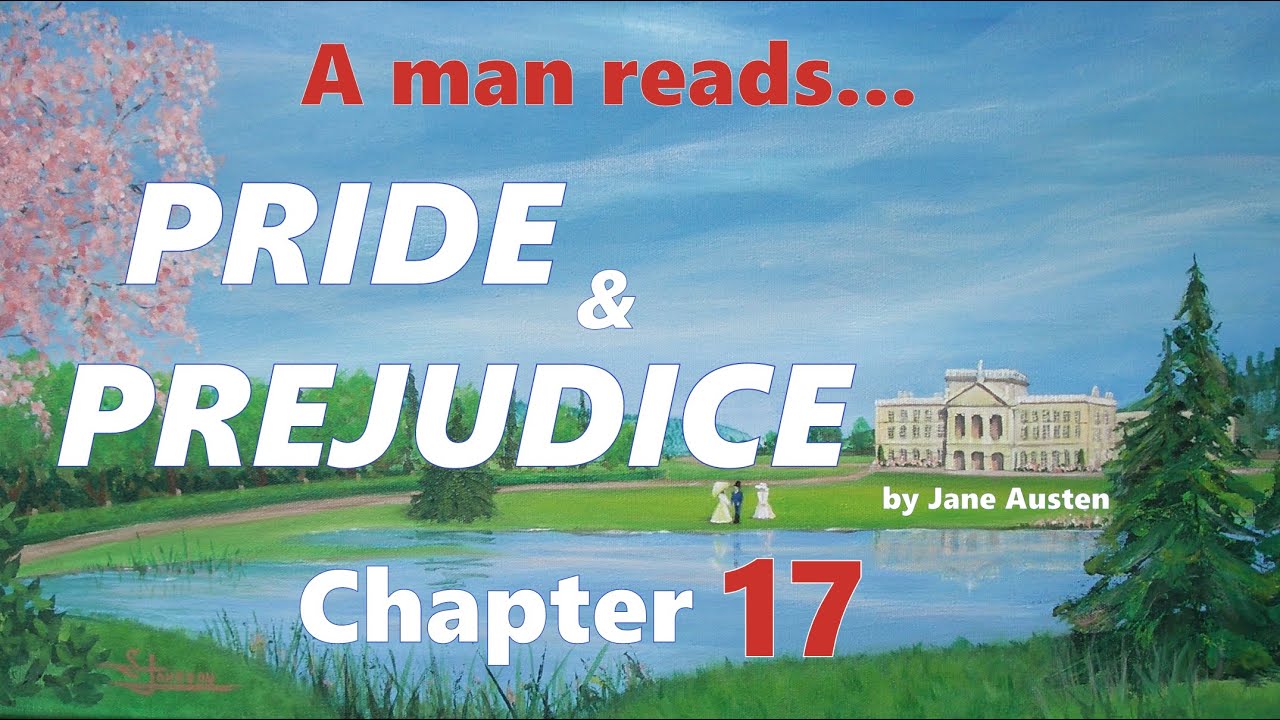 Pride And Prejudice Chapter 17 Summary