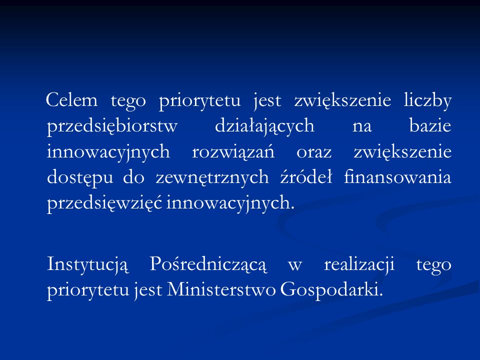 Program Operacyjny Innowacyjna Gospodarka na lata - ppt pobierz Celem Tego Dzialu Gospodarki Jest Zaspokajanie Potrzeb Ludzi