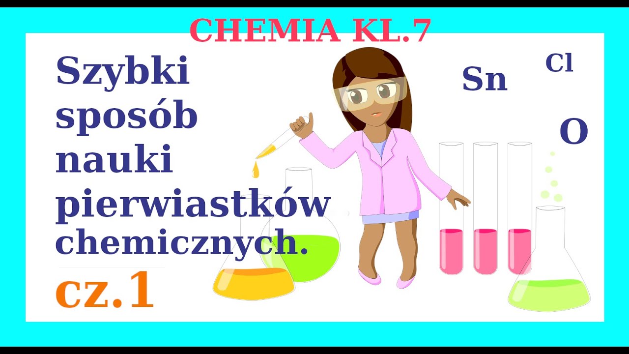 Prosty sposób nauki pierwiastków chemicznych cz.1, klasa 7 - YouTube Test Z Pierwiastkow Chemicznych Klasa 7