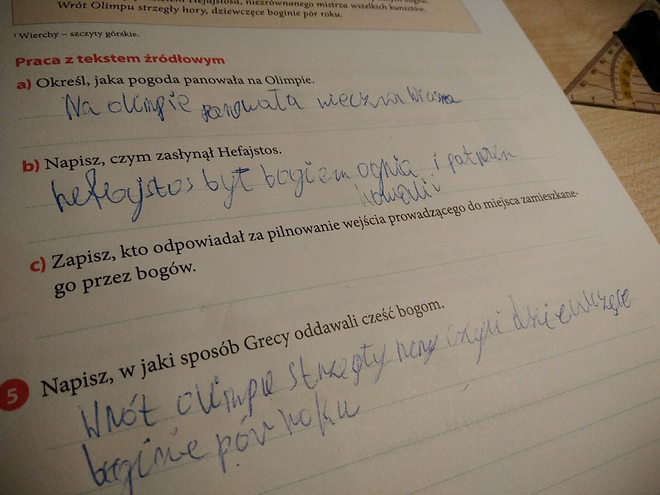 proszę bardzo o pomoc a) określ, jaką pogoda panowała na Olimpie b Napisz W Jaki Sposób Grecy Oddawali Cześć Bogom