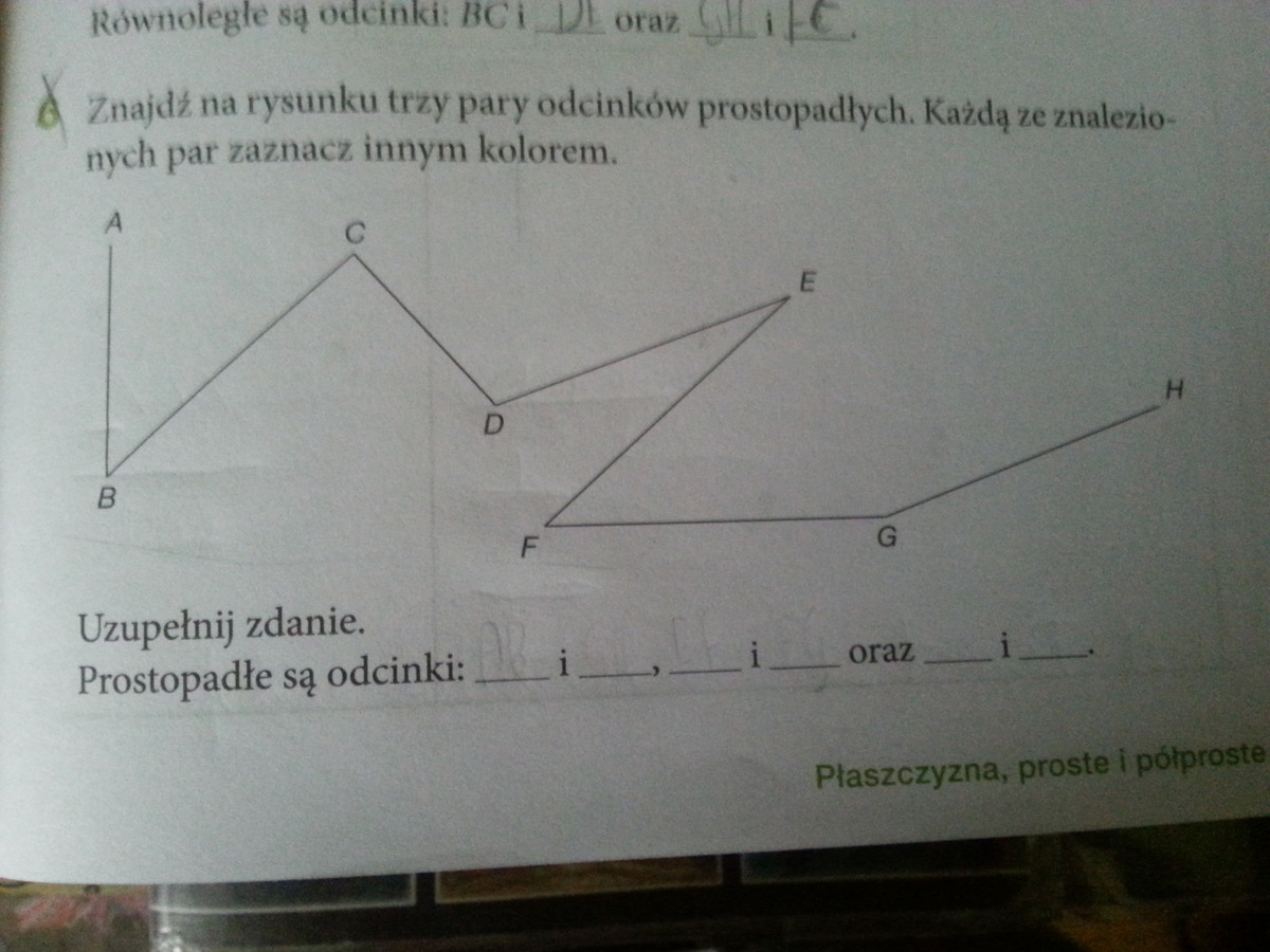 proszę o odp Znajdź na rysunku trzy pary odcinków prostopadłych.Każde z Znajdź Na Rysunku Trzy Pary Odcinków Prostopadłych