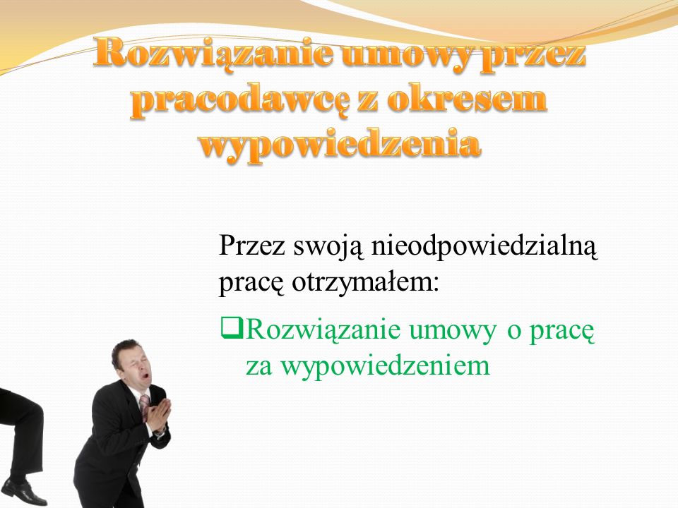 Przebieg Pracy. - ppt pobierz Rozwiązanie Umowy O Pracę Za Wypowiedzeniem Przez Pracownika