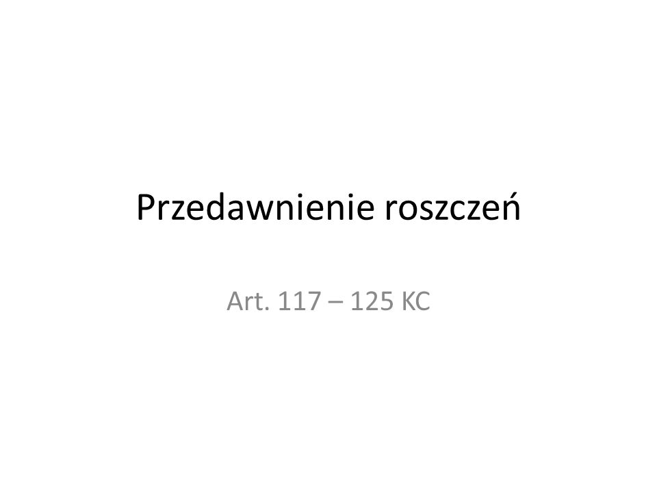 Przedawnienie roszczeń - ppt pobierz Przedawnienie Roszczeń Z Oc Sprawcy