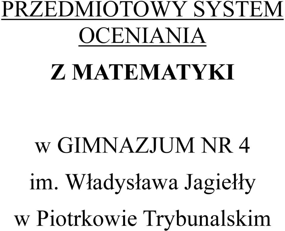 Gimnazjum Nr 4 W Piotrkowie Trybunalskim