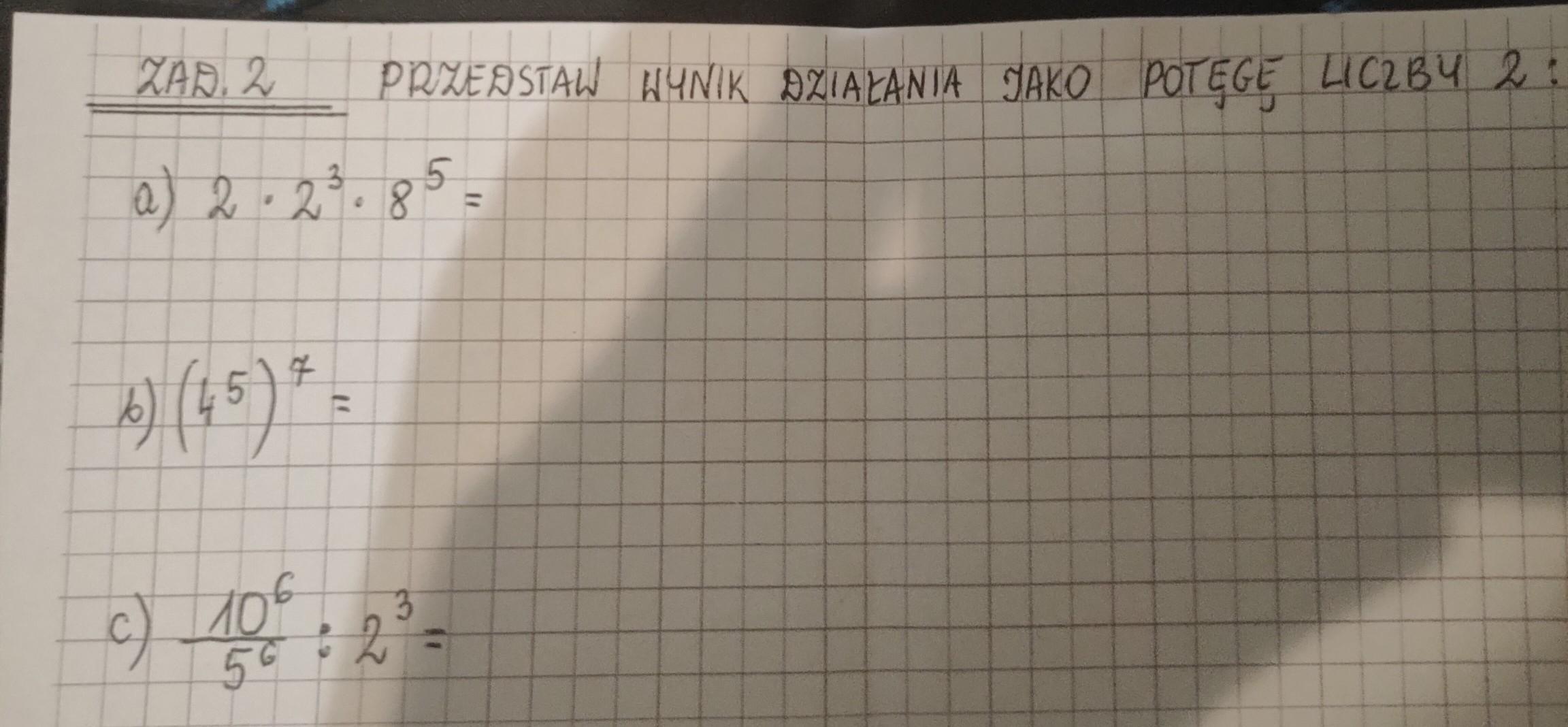 Przedstaw wynik jako potęgę liczby 2 - Brainly.pl Przedstaw Wynik Działania Jako Potęgę Liczby 2