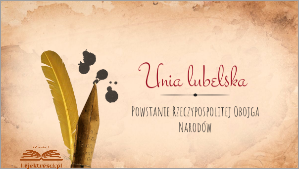 Przyczyny I Skutki Unii Lubelskiej - Co Należy Wiedzieć?. maj 2025 Unia Lubelska Przyczyny I Skutki