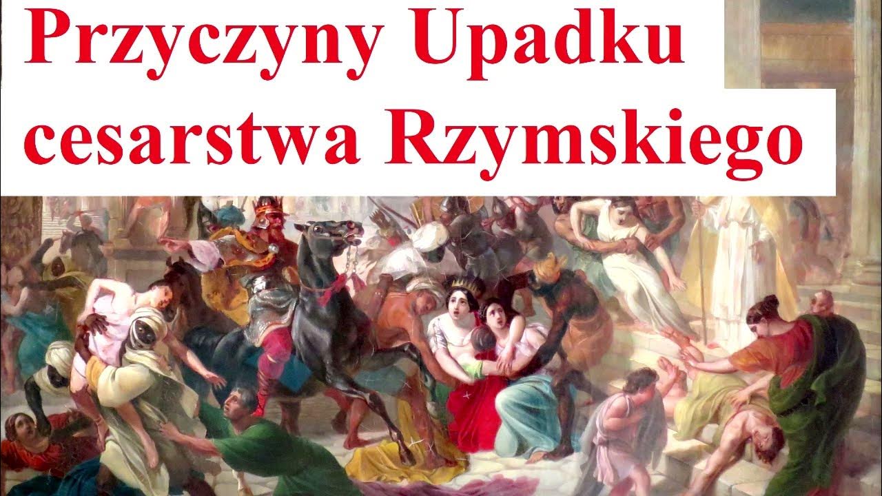 Przyczyny Upadku cesarstwa Rzymskiego - YouTube Imperium Tekstu Prawo Jako Postulowanie I Urzeczywistnianie świata Możliwego