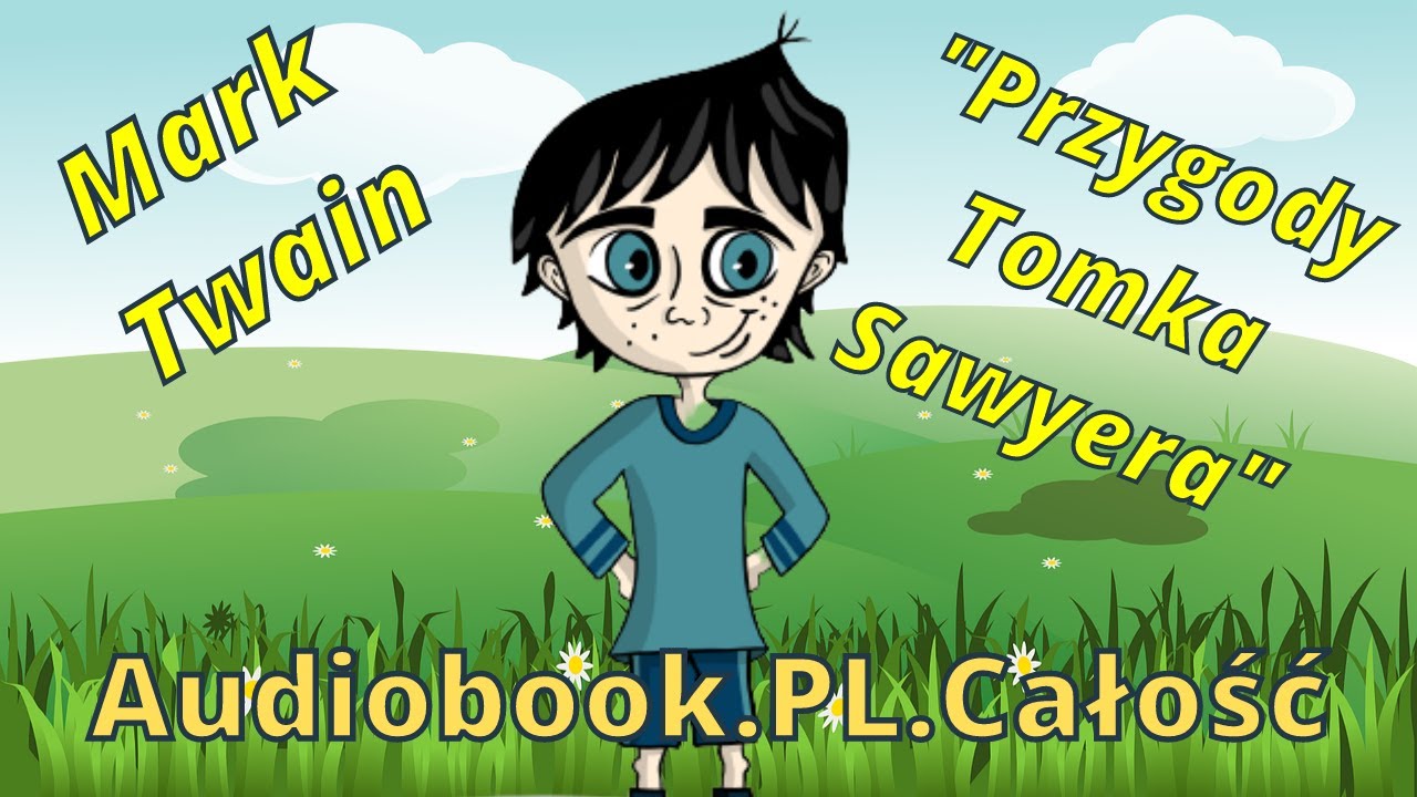 Wolne Lektury Przygody Tomka Sawyera Audiobook