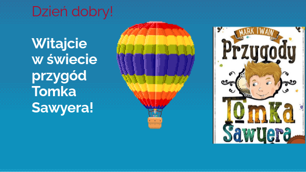 Przygody Tomka Sawyera | Genially Informacje Na Temat Tomka Sawyera