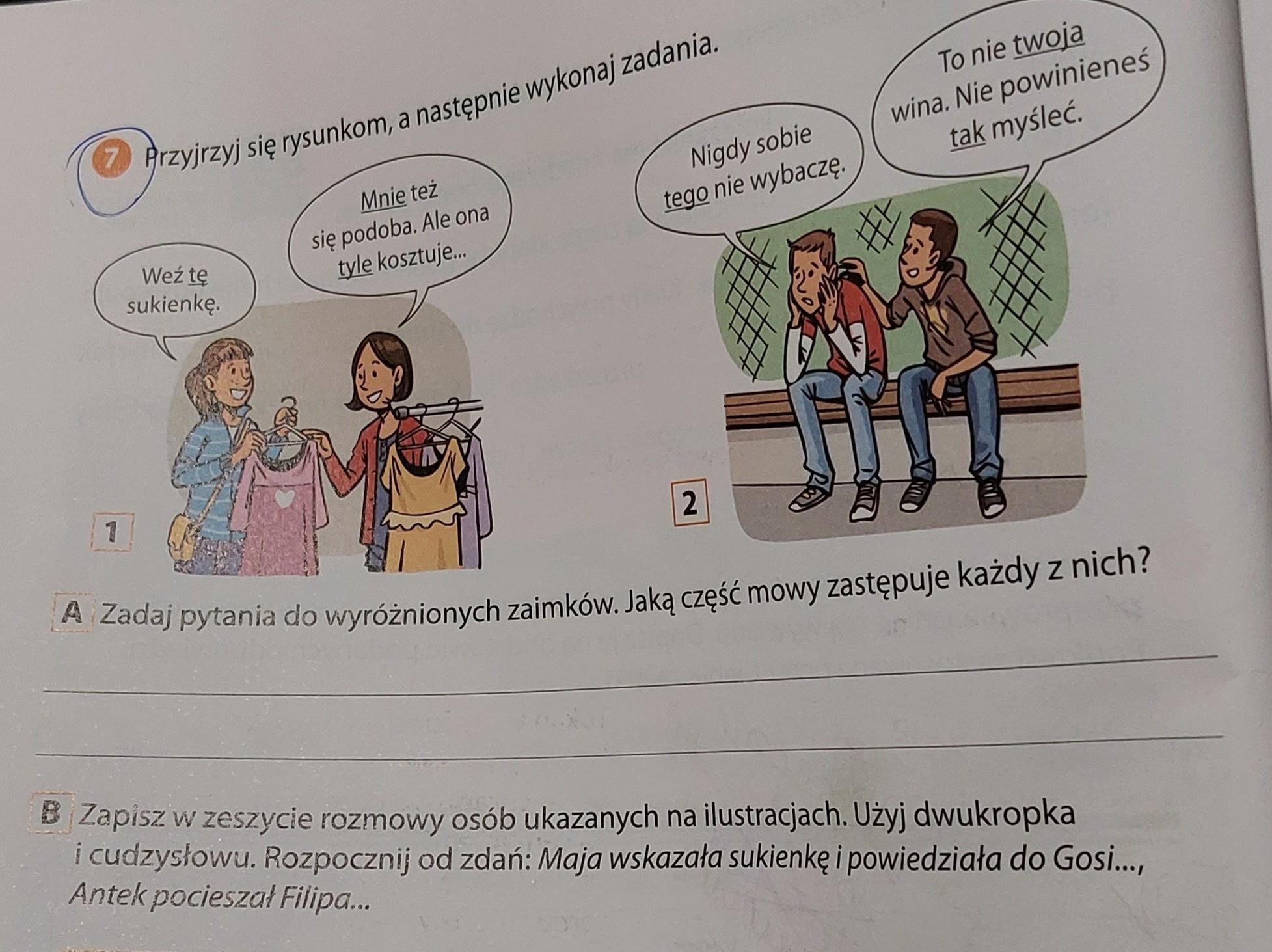 Przyjrzyj się rysunkom, a następnie wykonaj zadania.B Zapisz w zeszycie Zapisz W Zeszycie Wypowiedzi Którymi Można Uzupełnić Dialog