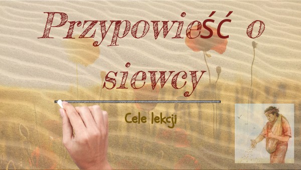 Przypowieść o siewcy Przypowieść O Siewcy Znaczenie Dosłowne I Przenośne