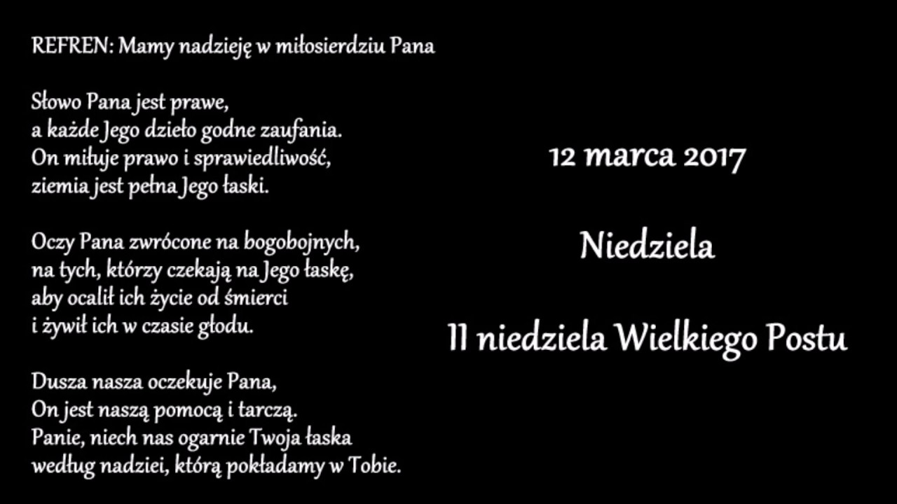 Psalm - II Niedziela Wielkiego Postu. - YouTube Propozycje Pieśni Ii Niedziela Wielkiego Postu