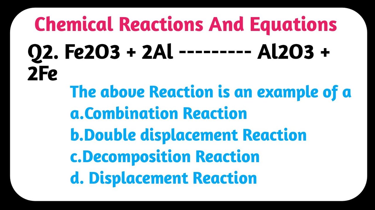 Fe2o3 2al Al2o3 2fe Which Type Of Reaction Is This