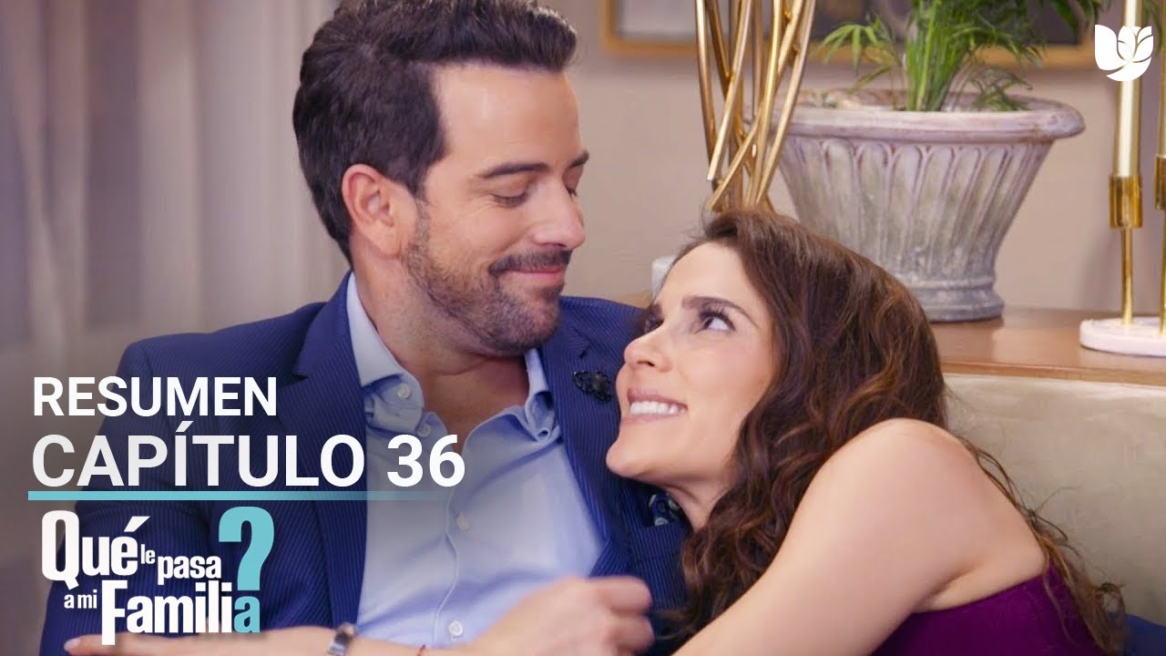Que Le Pasa A Mi Familia Cap 36