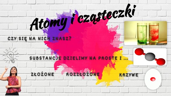 Quiz - atomy, cząsteczki i dyfuzja | Genially Atomy I Czasteczki Test