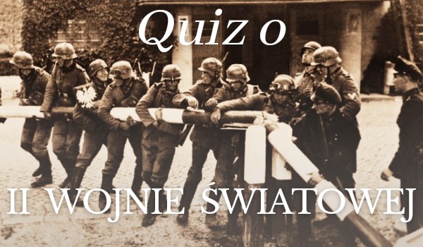 Test Ii Wojna światowa Samequizy