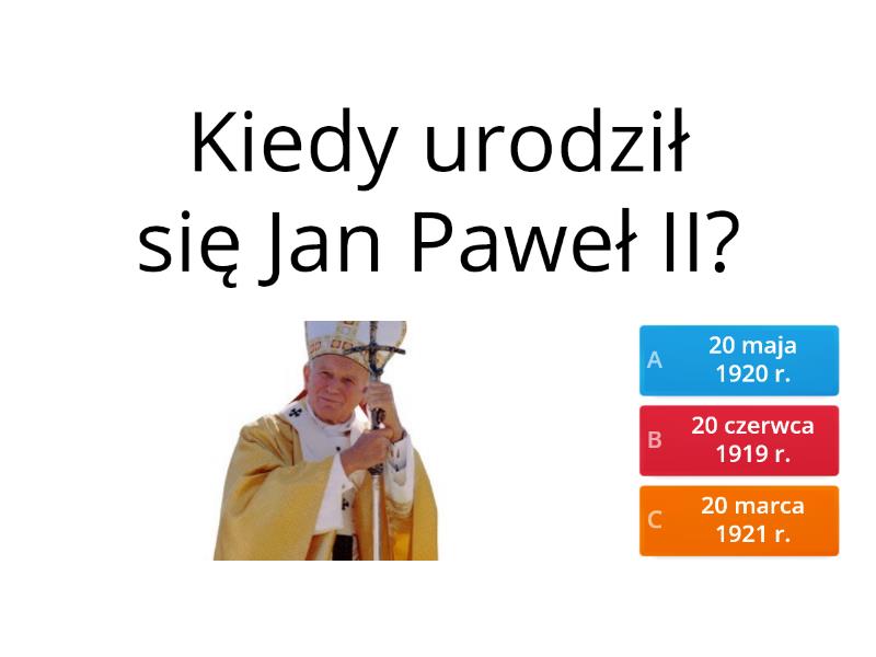 Test O Janie Pawle 2 Z Odpowiedziami