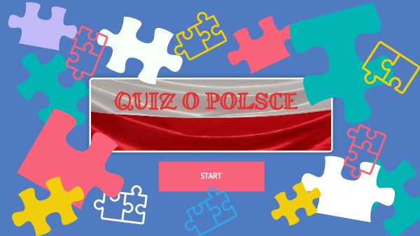 Quiz o Polsce Quizy Wiedzy Ogólnej O Polsce