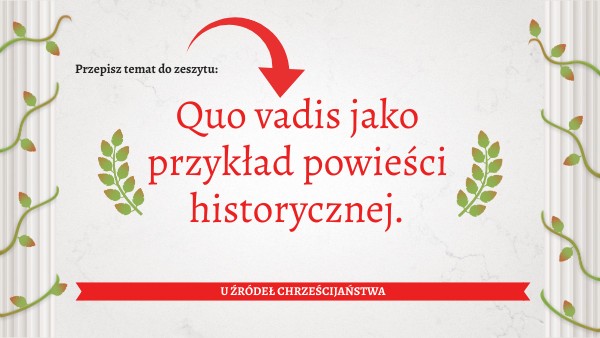 Cechy Powieści Historycznej Quo Vadis