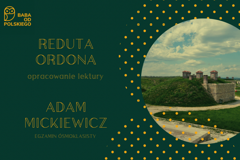 Reduta Ordona - Adam Mickiewicz - Baba od polskiego Reduta Ordona Opowiadanie Adiutanta Streszczenie