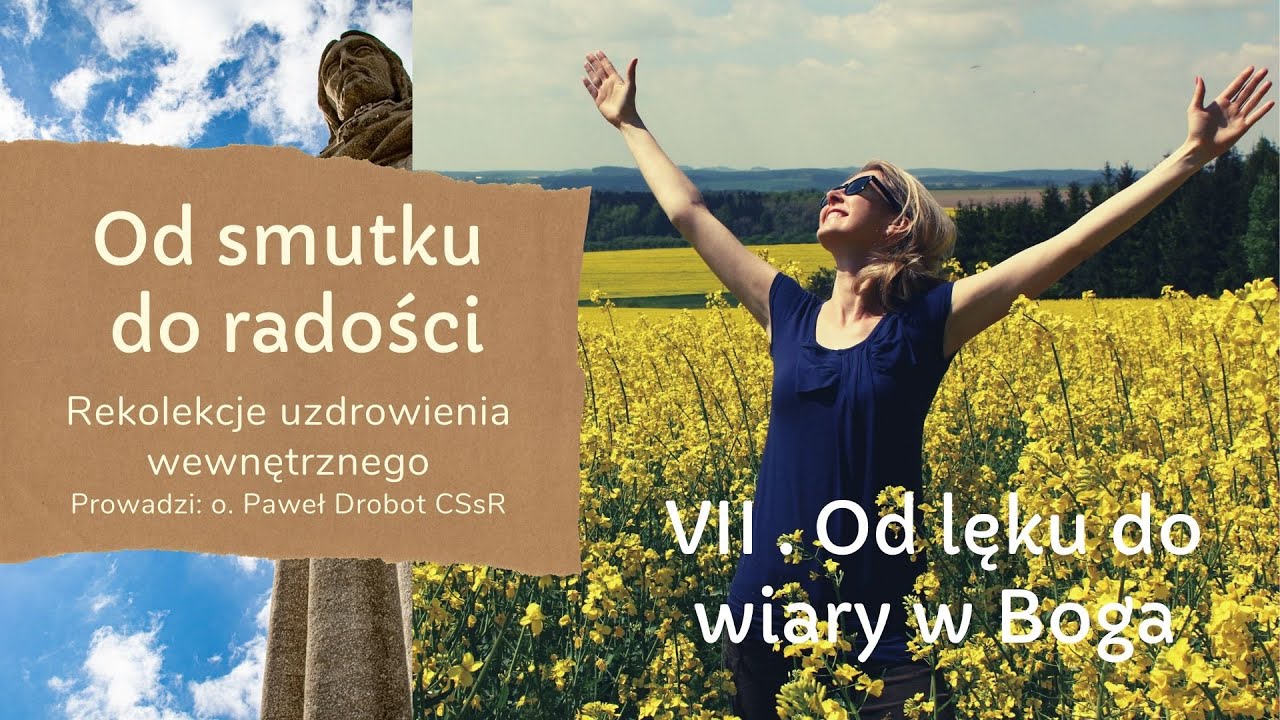 Rekolekcje uzdrowienia wewnętrznego. Spotkanie VII. Od lęku do wiary w Cierpliwość Wobec Boga Spotkanie Wiary Z Niewiarą