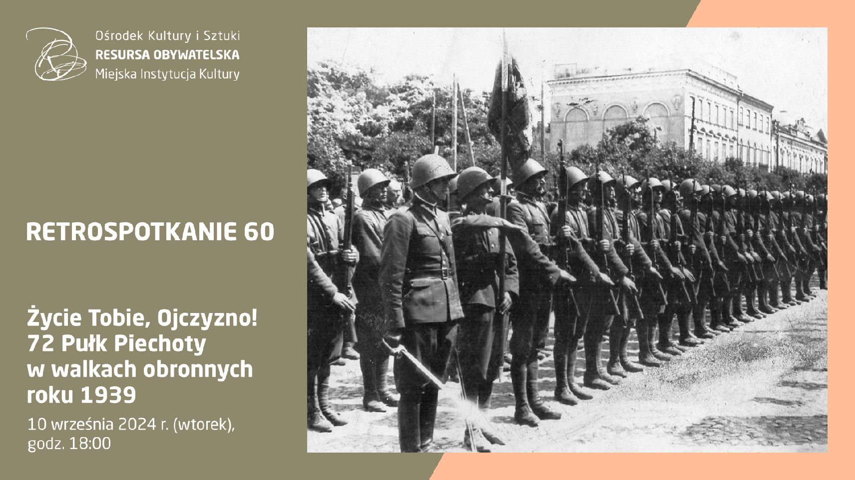 Retrospotkanie 60 – Życie Tobie, Ojczyzno! 72 Pułk Piechoty w walkach Czesc Dawnego Miasta W Sasiedztwie Umocnien Obronnych