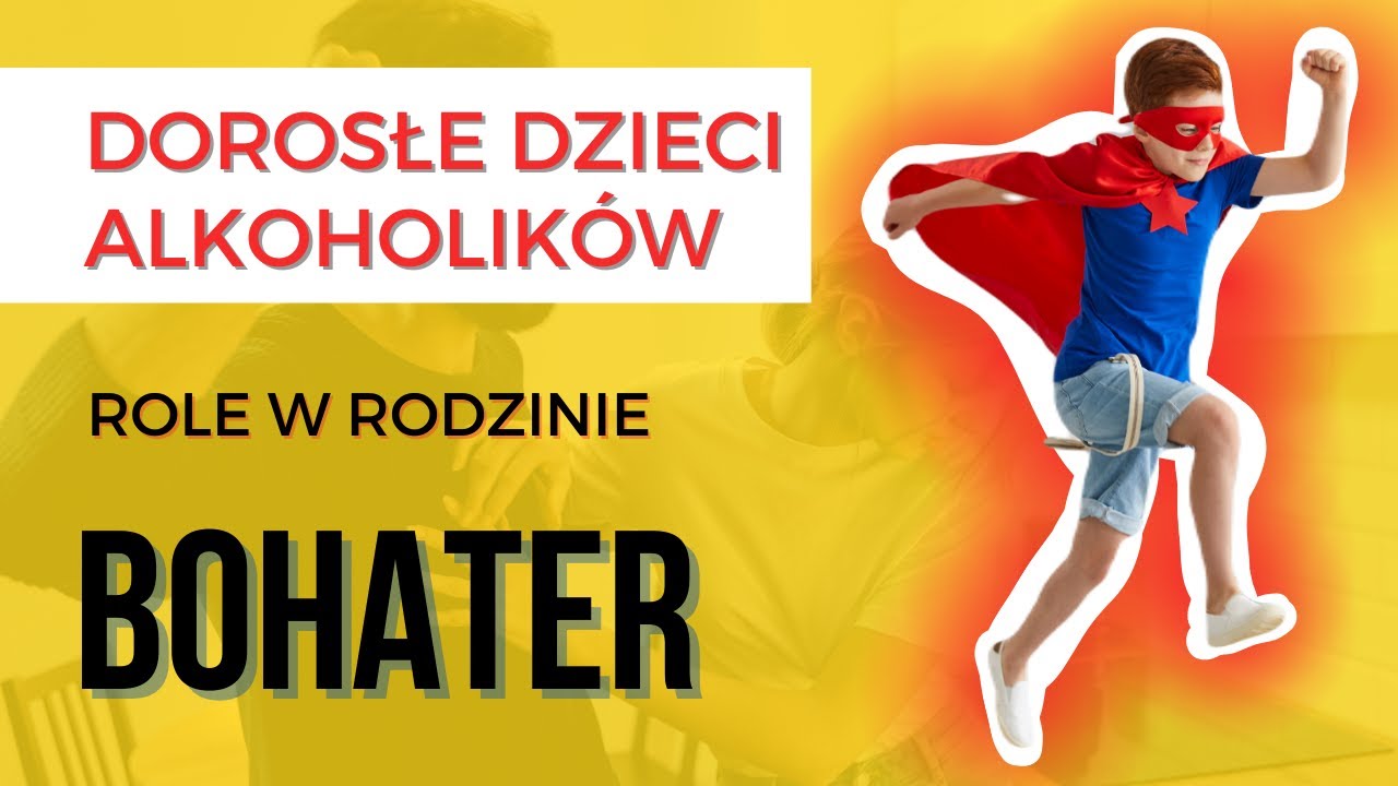 Role DDA (Dorosłych Dzieci Alkoholików)- BOHATER #domdziecka - YouTube Role Dzieci W Rodzinach Alkoholowych