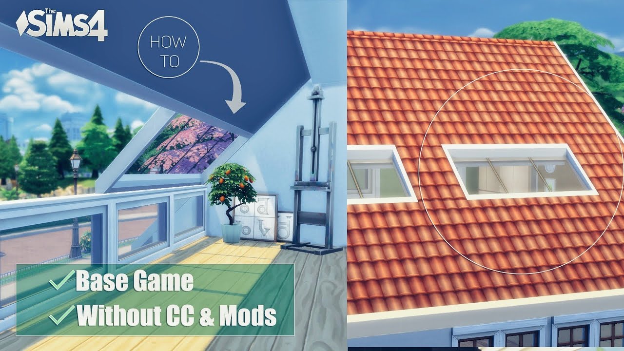 Roof Window Types & Tricks | BASE GAME Without CC & Mods | Tutorial Sims 4 Cc Roof Windows