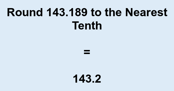 143 Rounded To The Nearest Ten