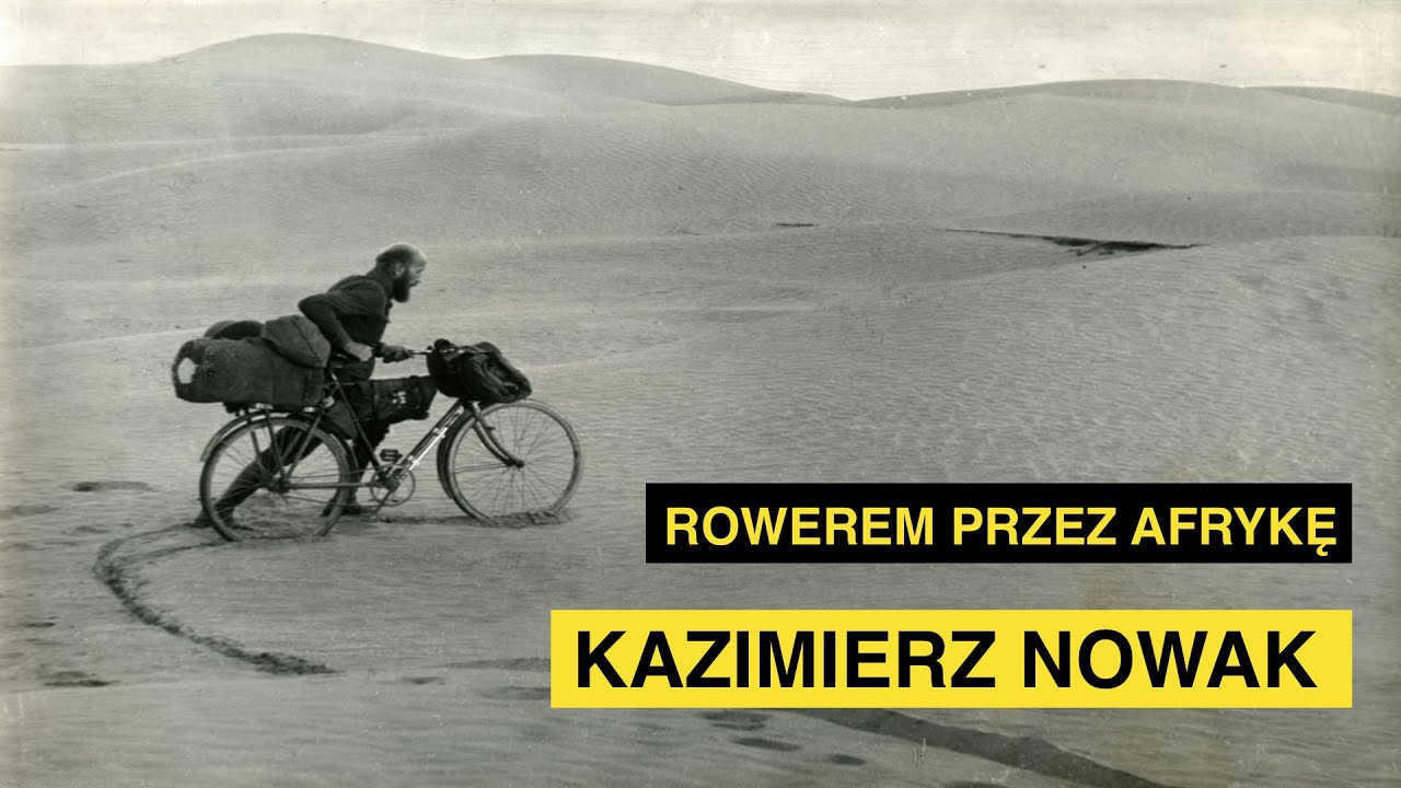 Kazimierz Nowak Rowerem I Pieszo Przez Czarny Ląd Pdf