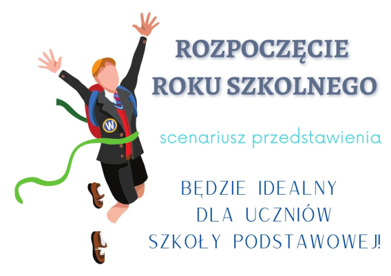 Rozpoczęcie roku szkolnego - scenariusz Scenariusz Rozpoczęcia Roku Szkolnego W Szkole Podstawowej Na Wesoło