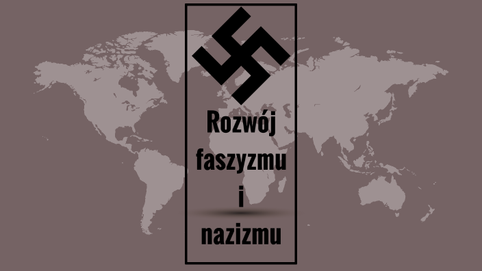 Rozwój Faszyzmu i Nazimu by Konrad Drożeński on Prezi Porwnaj Wloski Faszyzm I Niemiecki Nazizm