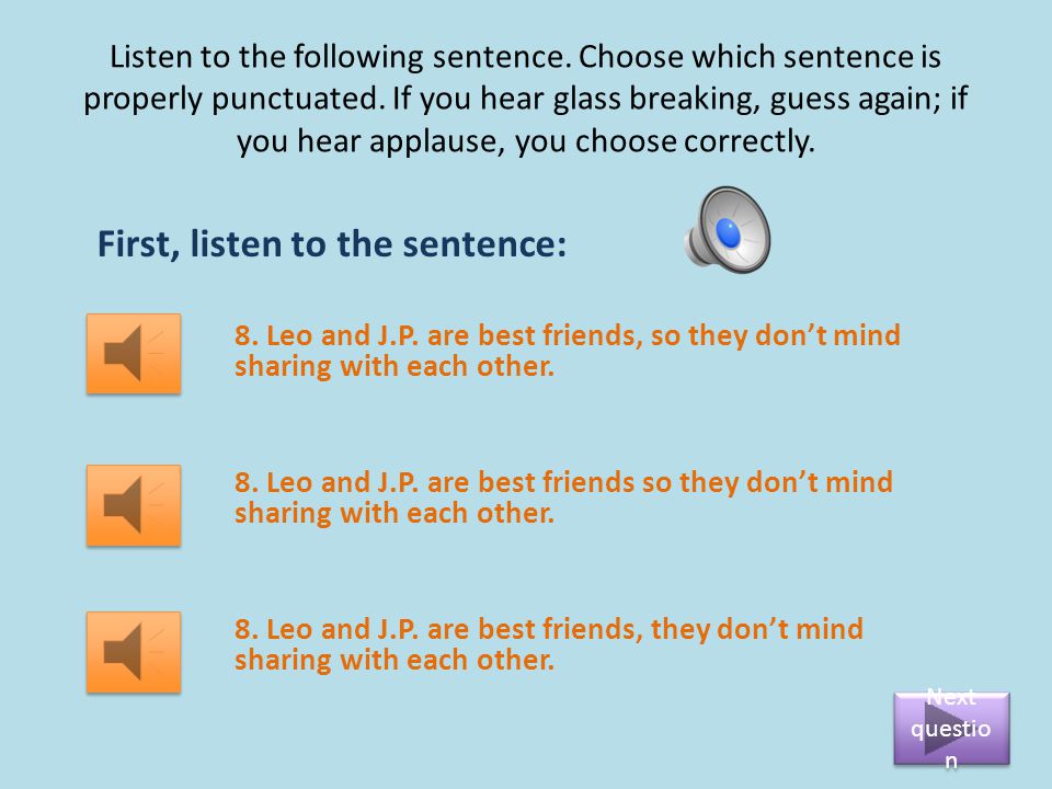 Run-Ons and Comma Splices by Rhonda Lunder Adjunct Professor SUNY Choose The Selection In Which The Sentence Is Properly Punctuated