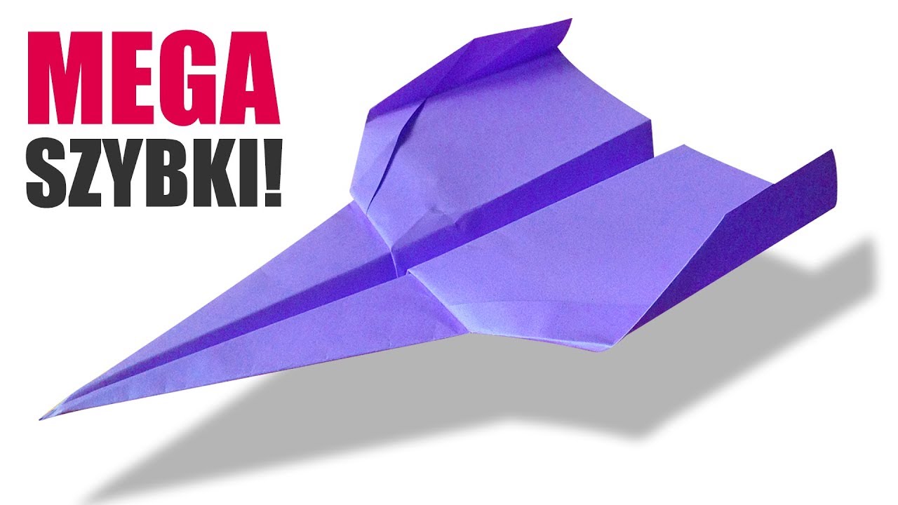 Jak Zrobić Szybki Samolot Z Papieru