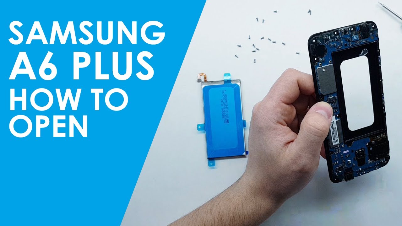 How To Open Samsung A6 Plus