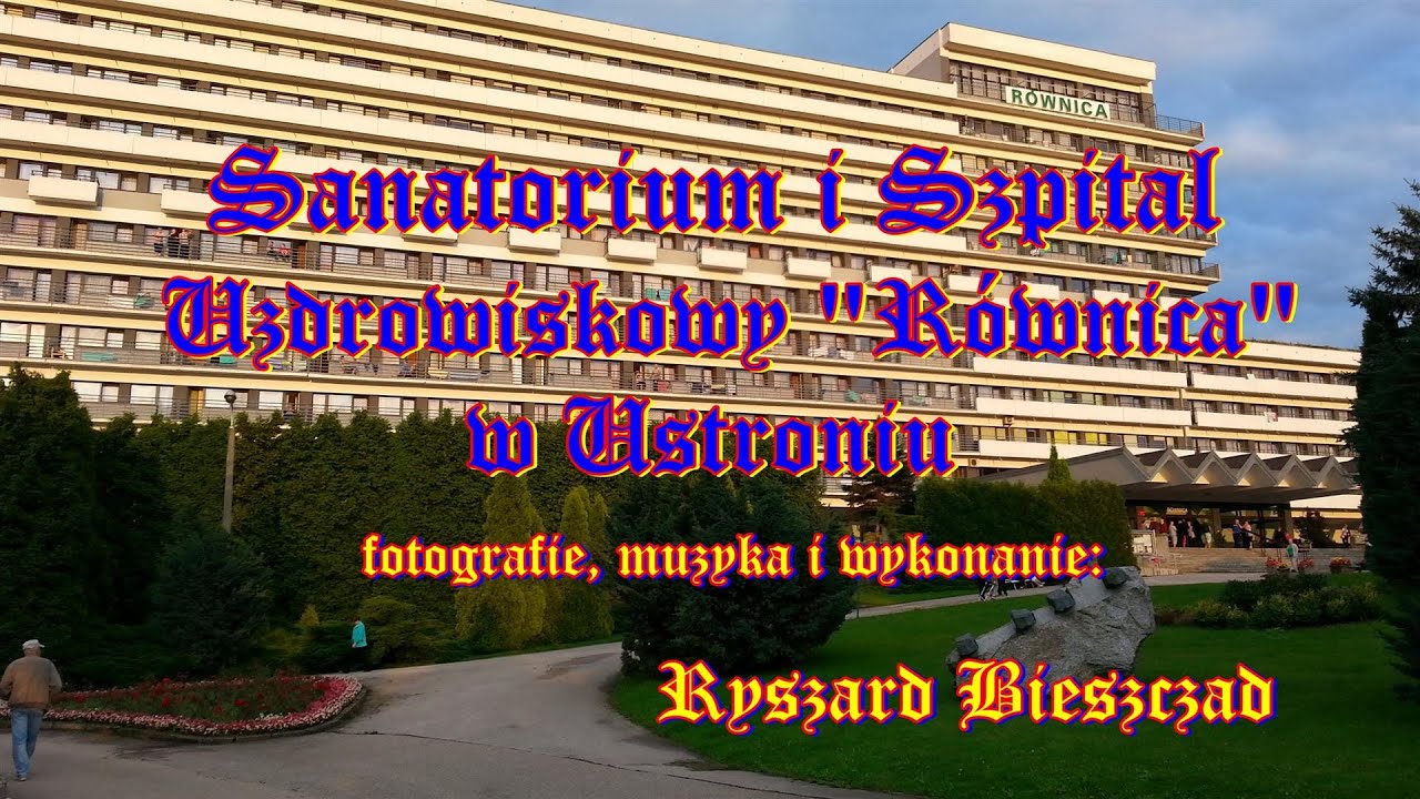 Przedsiębiorstwo Uzdrowiskowe Ustroń Sanatorium I Szpital Uzdrowiskowy Równica