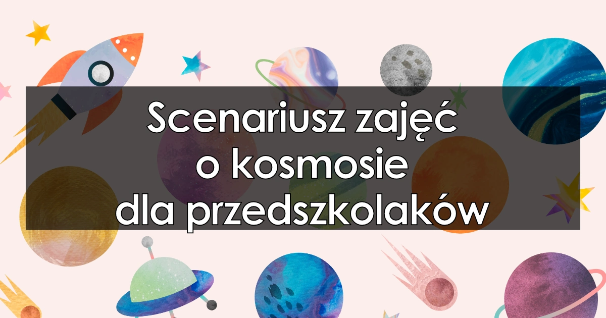 Scenariusz Zajec W Przedszkolu O Kosmosie