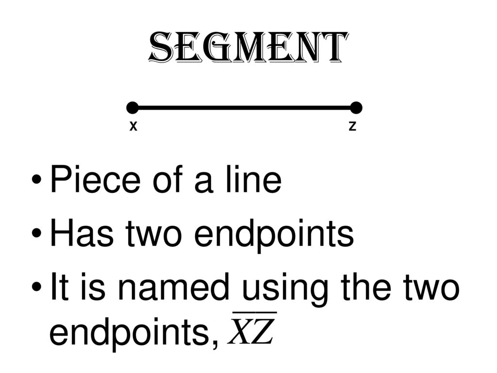Segments, Rays, and Distance - ppt download A Line Segment Has Endpoints At 3 2 And 2