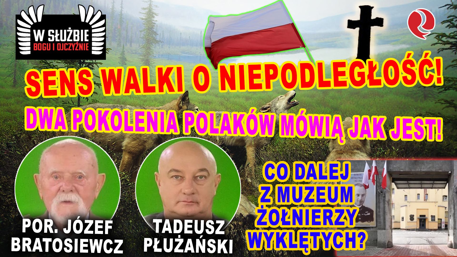 Sens walki o niepodległość! Co dalej z Muzeum Żołnierzy Wyklętych? Dwa Mam Już Dość Tych Kłamstw Tekst