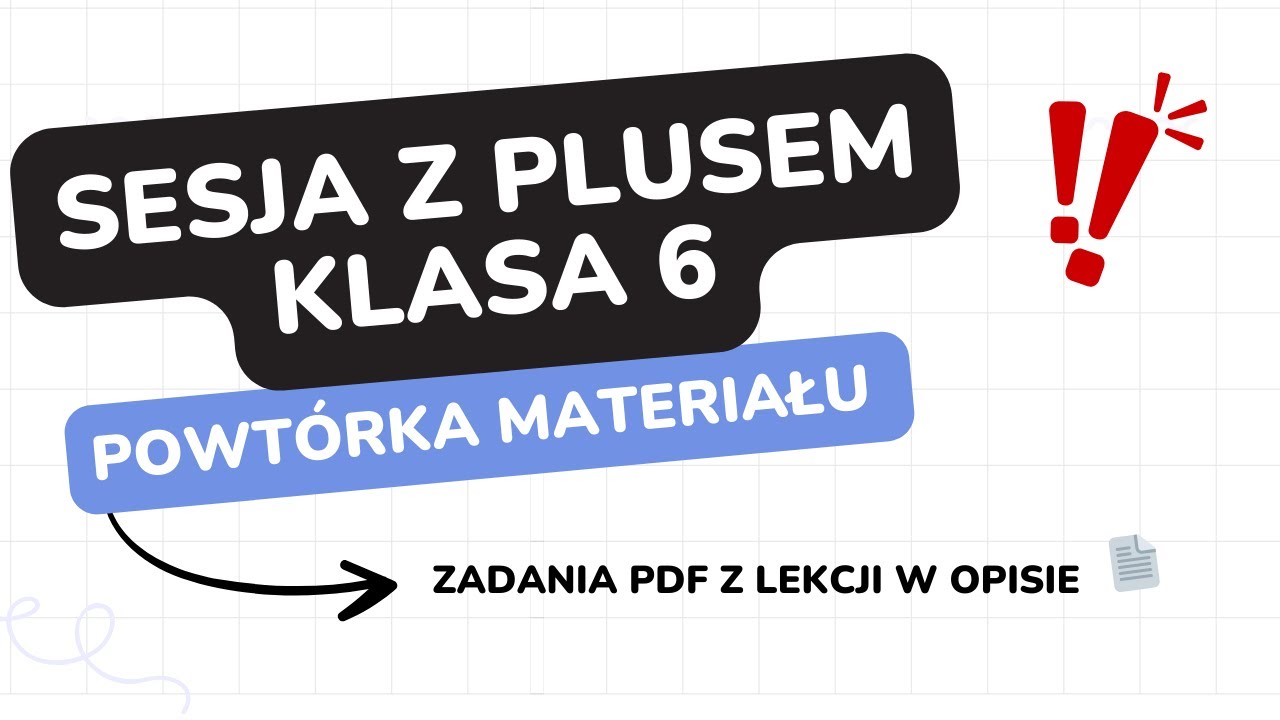 Sesja z plusem klasa 6 - powtórka materiału - YouTube Sesja Z Plusem Test