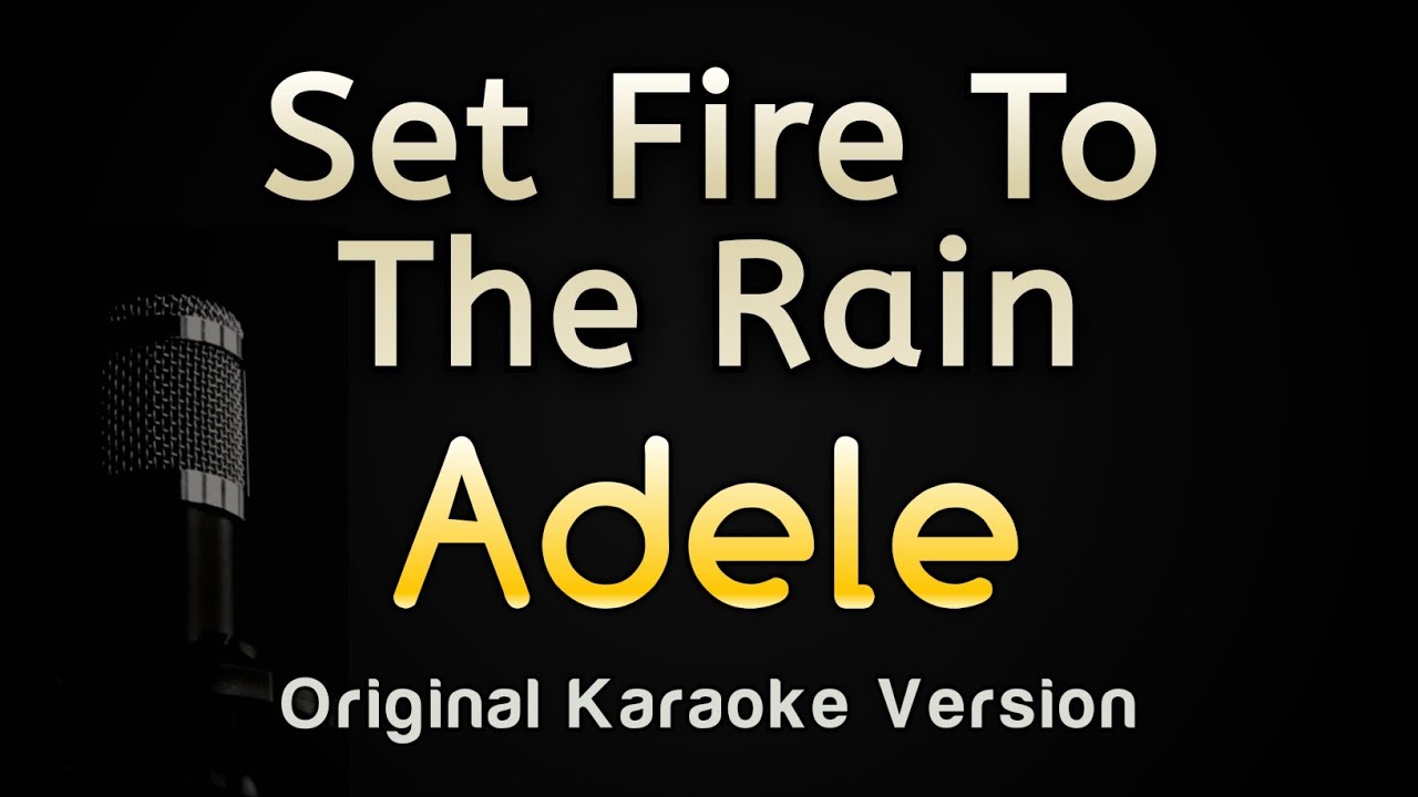 Fire In The Rain Karaoke